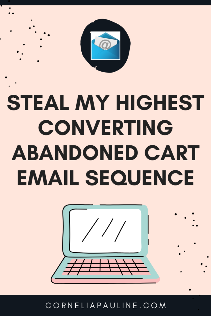 Steal my highest converting abandoned cart email sequence